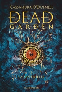 Dead garden Tome 2 : La Sentinelle