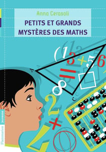 Petits et grands mystères des maths
