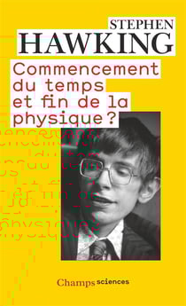 Commencement du temps et fin de la physique