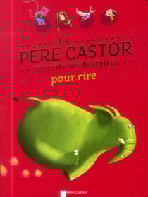 Le père castor raconte ses histoires pour rire