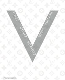 Louis Vuitton - volez, voguez, voyagez