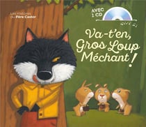 Les histoires en musique - va-t'en gros loup méchant !