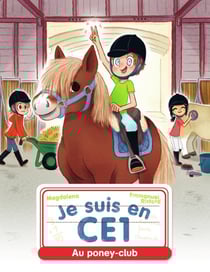 Je suis en CE1 Tome 7 : au poney-club