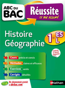 ABC du bac réussite Tome 24 : histoire-géographie - 1ère ES-L