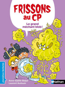 Frissons au CP : Le grand méchant blob !