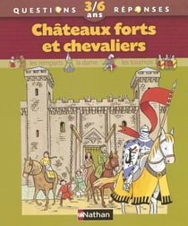 CHATEAUX FORTS ET CHEVALIERS
