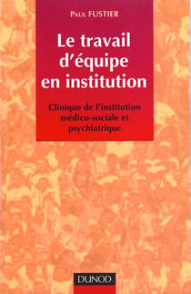 Le travail d'equipe dans l'institution