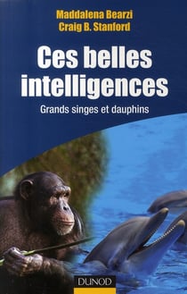 Ces belles intelligences - Grands singes et Dauphins