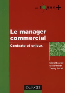 Le manager commercial - contexte et enjeux
