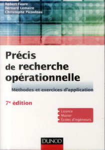 Précis de recherche opérationnelle - 7e éd. - Méthodes et exercices d'application