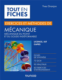 Mécanique - mécanique du point et du solide indéformable - exercices et méthodes