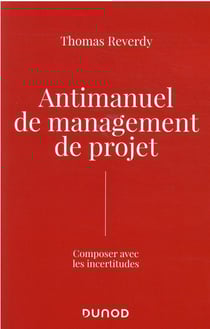 Antimanuel de management de projet