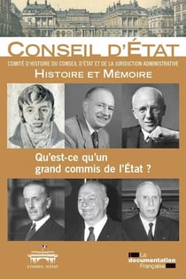 Qu'est-ce qu'un grand commis de l'Etat ? passé et avenir