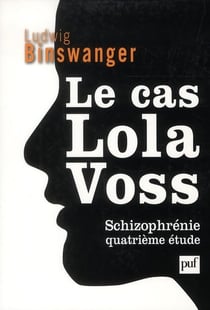 Le cas Lola Voss - schizophrénie - quatrième étude