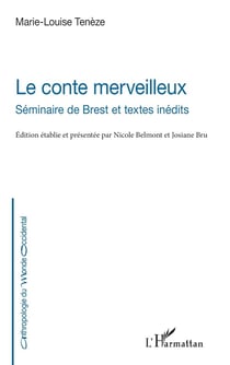 Le conte merveilleux : séminaire de Brest et textes inédits