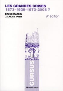 Les grandes crises - 1873-1929-1973-2008 ? (9e édition)