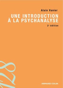Une introduction à la psychanalyse (2e édition)