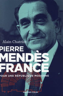 Pierre Mendès France - Pour une République moderne