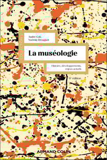 La muséologie : Histoire, développements, enjeux actuels (6e édition)