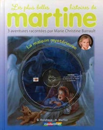 Les plus belles histoires de Martine Tome 9 : la maison mystérieuse