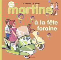 Mes premiers martine - t13 - martine a la fete foraine