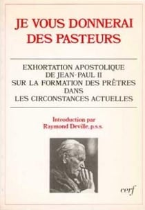 Je vous donnerai des pasteurs