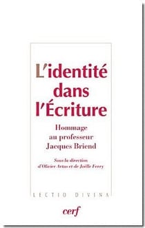 L'identité dans l'écriture - hommage au professeur Jacques Briend