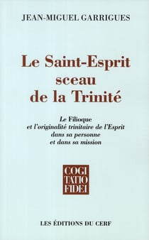 Le Saint-Esprit, sceau de la Trinité