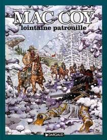 Mac Coy Tome 20 : lointaine patrouille