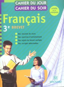 Cahier du jour / cahier du soir  : français - 3ème (édition 2004)