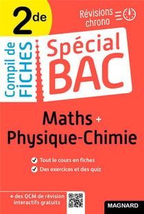 Spécial bac : compil de fiches - maths-physique-chimie - 2de bac 2022 - tout le programme en 100 fiches, mémos, schémas-bilans, exercices et QCM