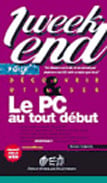 Pc au tout debut(1 week-end)