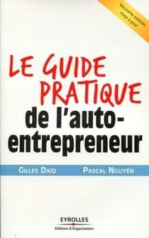 Le guide pratique de l'auto-entrepreneur