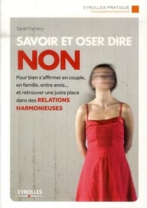 Savoir et oser dire non (3e édition)