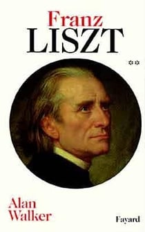 Franz Liszt tome 2