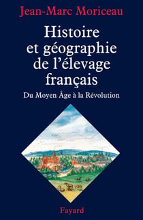Histoire et géographie de l'élevage français : Du Moyen Âge à la Révolution