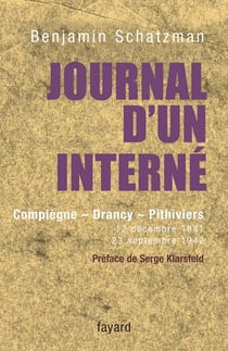 Journal d'un interne - compiegne - drancy - pithiviers 12 decembre 1941 - 23 septembre 1942