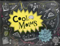 Cool maths - 50 incroyables jeux mathématiques