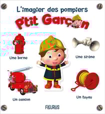 P'tit Garçon : l'imagier des pompiers