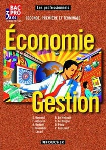 Économie gestion - 2nde, 1ère et terminale professionnelle - livre de l'élève