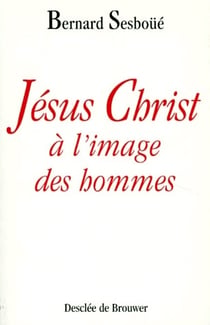 Jésus-Christ à l'image des hommes
