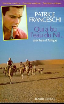 Qui a bu l'eau du Nil - aventure d'Afrique