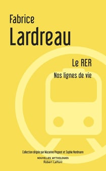 Le RER - nos lignes de vie