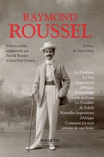 La doublure - la vue - impressions d'Afrique - locus solus - l'étoile au front - la poussière de sol