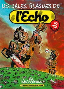 Les sales blagues de l'Echo t.2