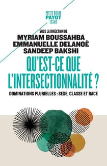 Qu'est-ce que l'intersectionnalité ? dominations plurielles : sexe, classe et race