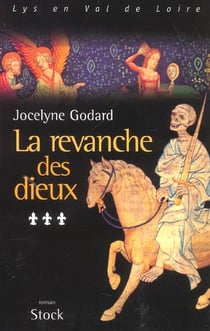 Lys en val de loire t.3 - la revanche des dieux