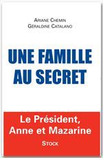 Une famille au secret - le président, anne et mazarine