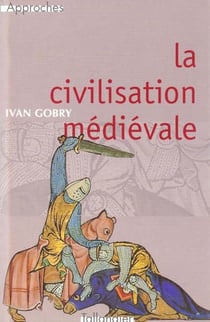 La civilisation medievale