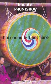 J'ai connu le Tibet libre
